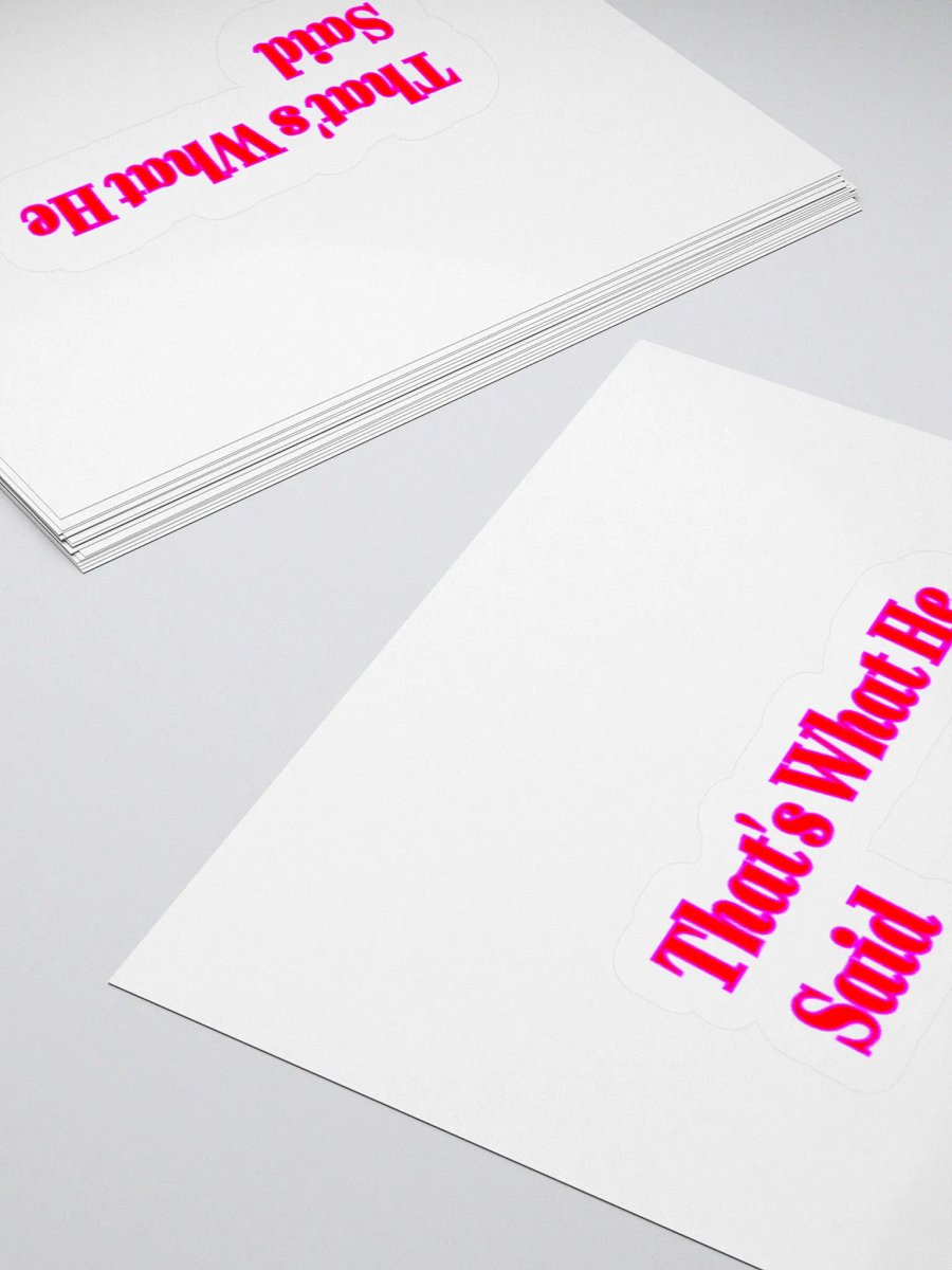 That's What HE Said Sticker product image (4)