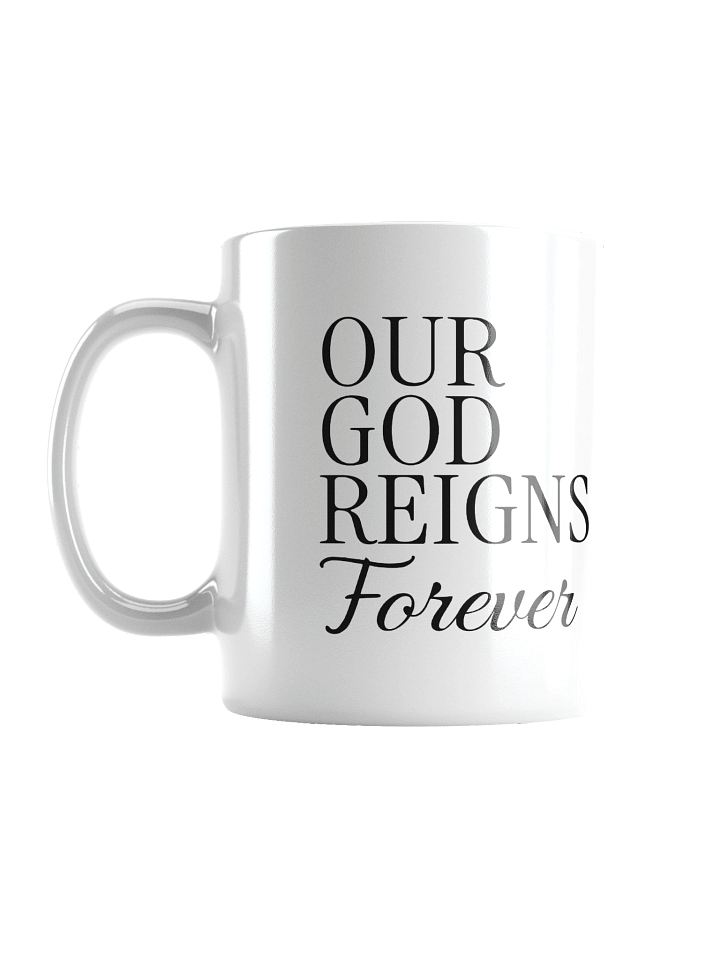 Our God Reigns Forever Mug product image (3)