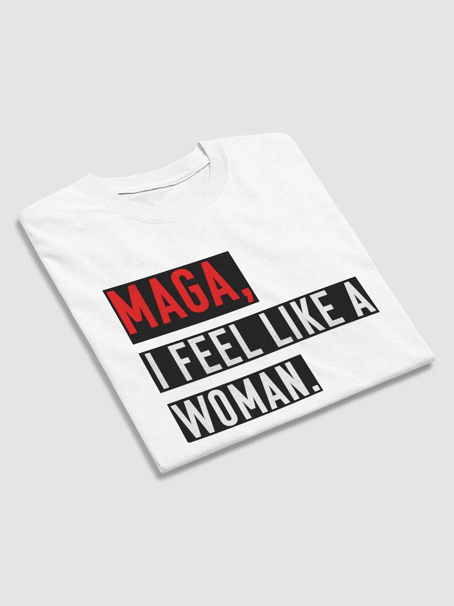 “MAGA, I Feel Like a Woman” Heavyweight T-Shirt – Parody Whitney Official Merch product image (4)
