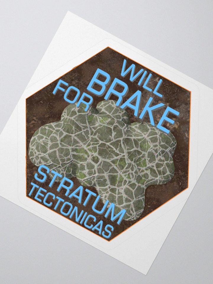 Will Brake for Stratum Tectonicas sticker product image (2)