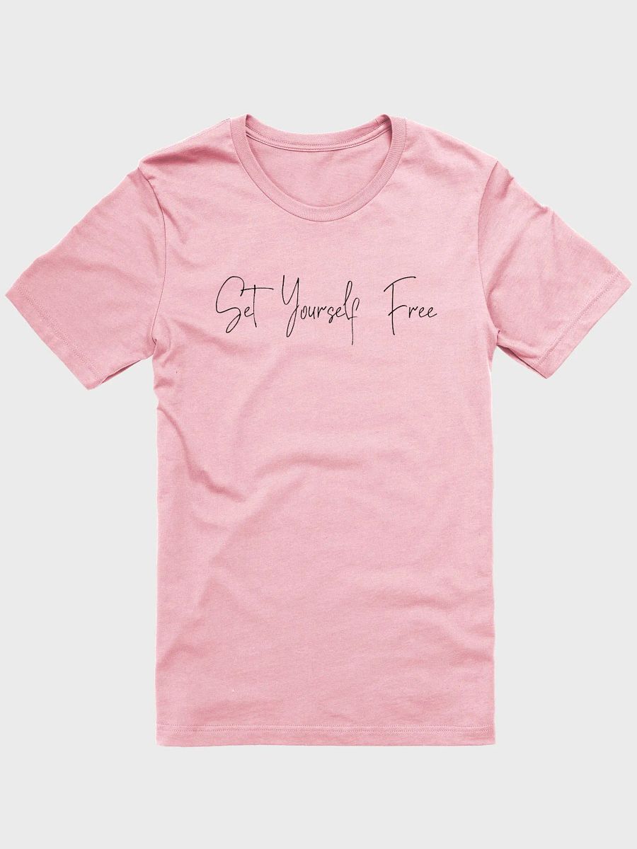 Set Yourself Free Self-love Reminder Light T-Shirt product image (2)
