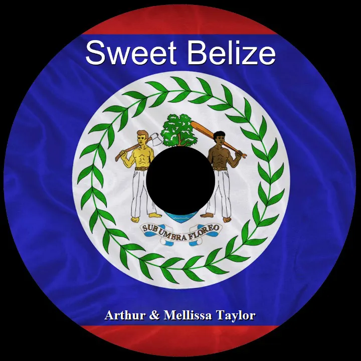 Sweet Belize written and performed by Arthur & Mellissa Taylor (WAV File) product image (1)