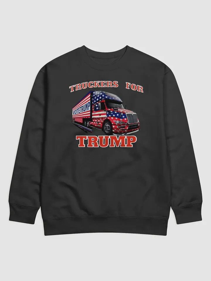 Patriotic Truckers Support Sweatshirt product image (1)