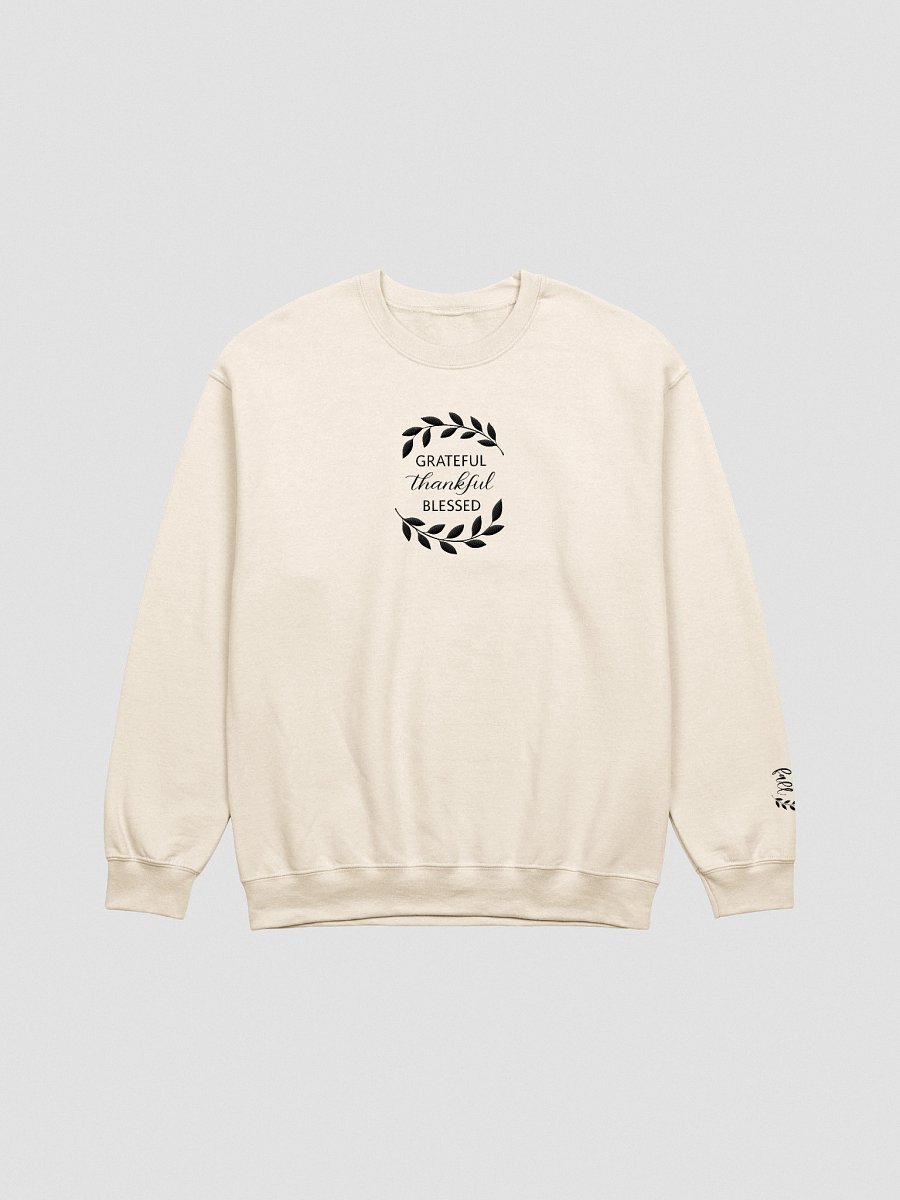 Grateful, thankful, Blessed Crewneck product image (1)