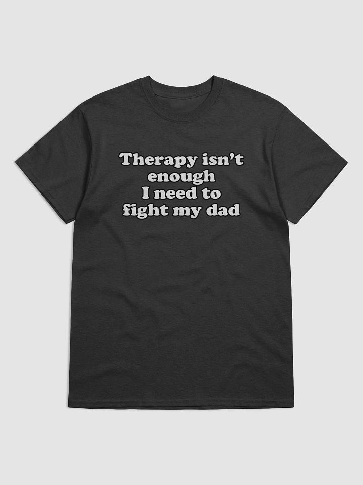 Therapy isn't enough I need to fight my Dad product image (7)