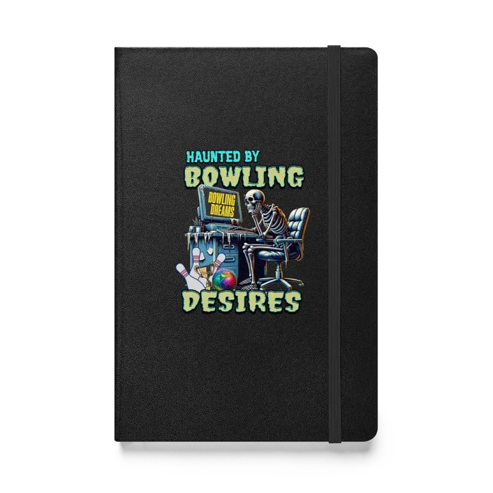 Haunted By Bowling Desires Hardcover Notebook product image (1)