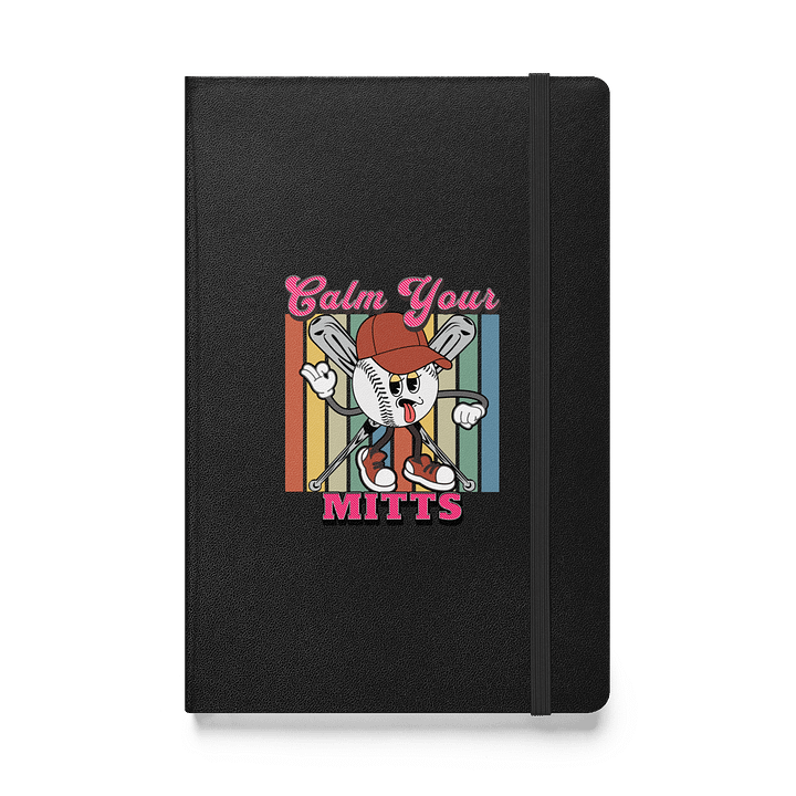 Calm Your Mitts Baseball Hardcover Journal product image (1)