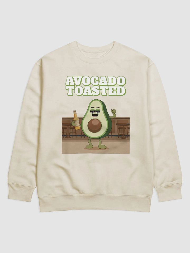 Avocado Toasted Funny Sweatshirt product image (1)