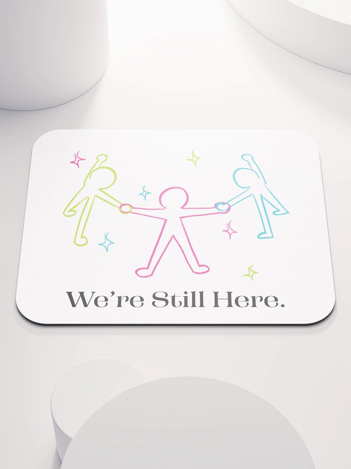 Still Here Mousepad product image (1)