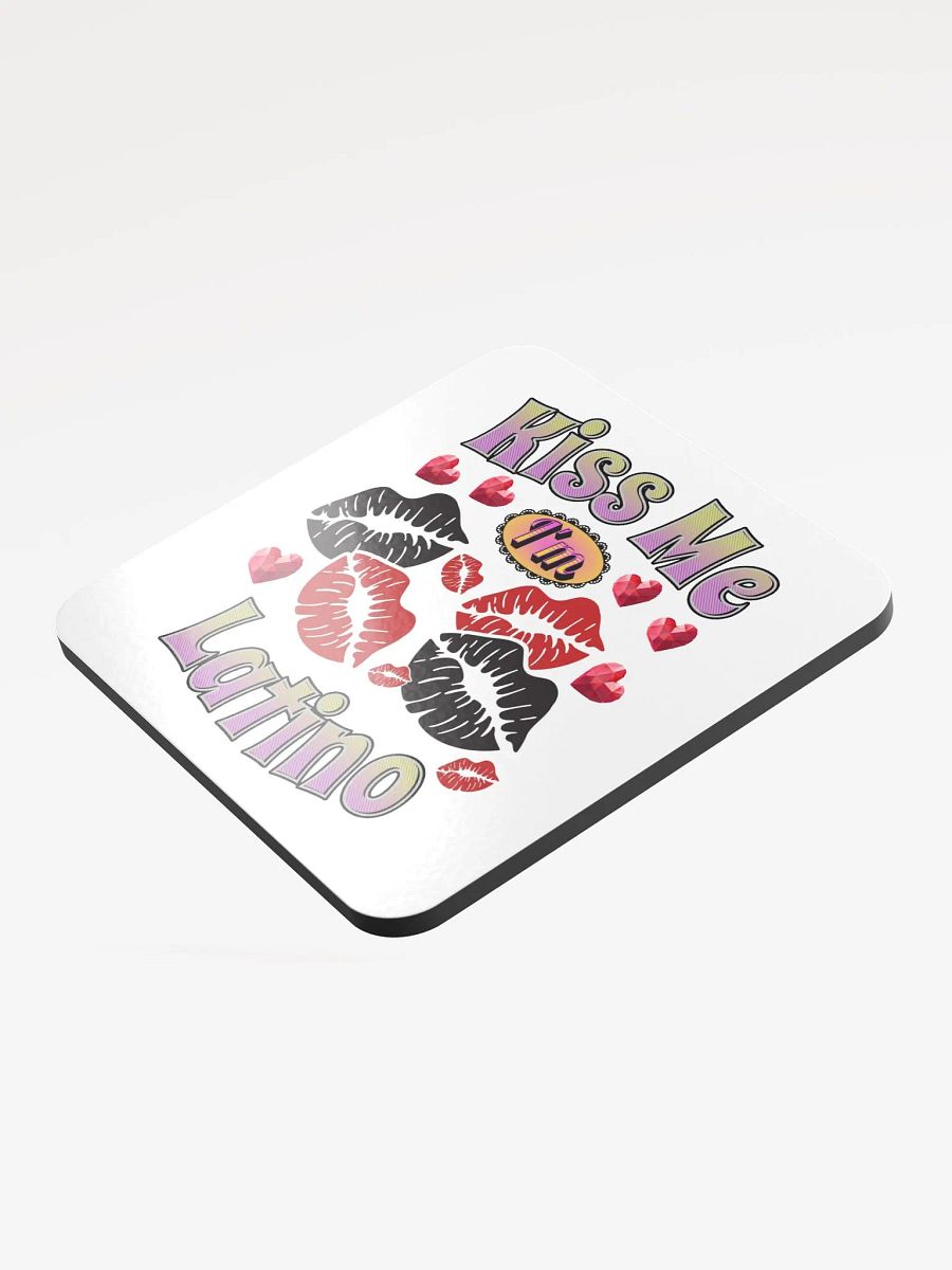 Kiss Me Im Latino Glossed Cork Coaster product image (3)