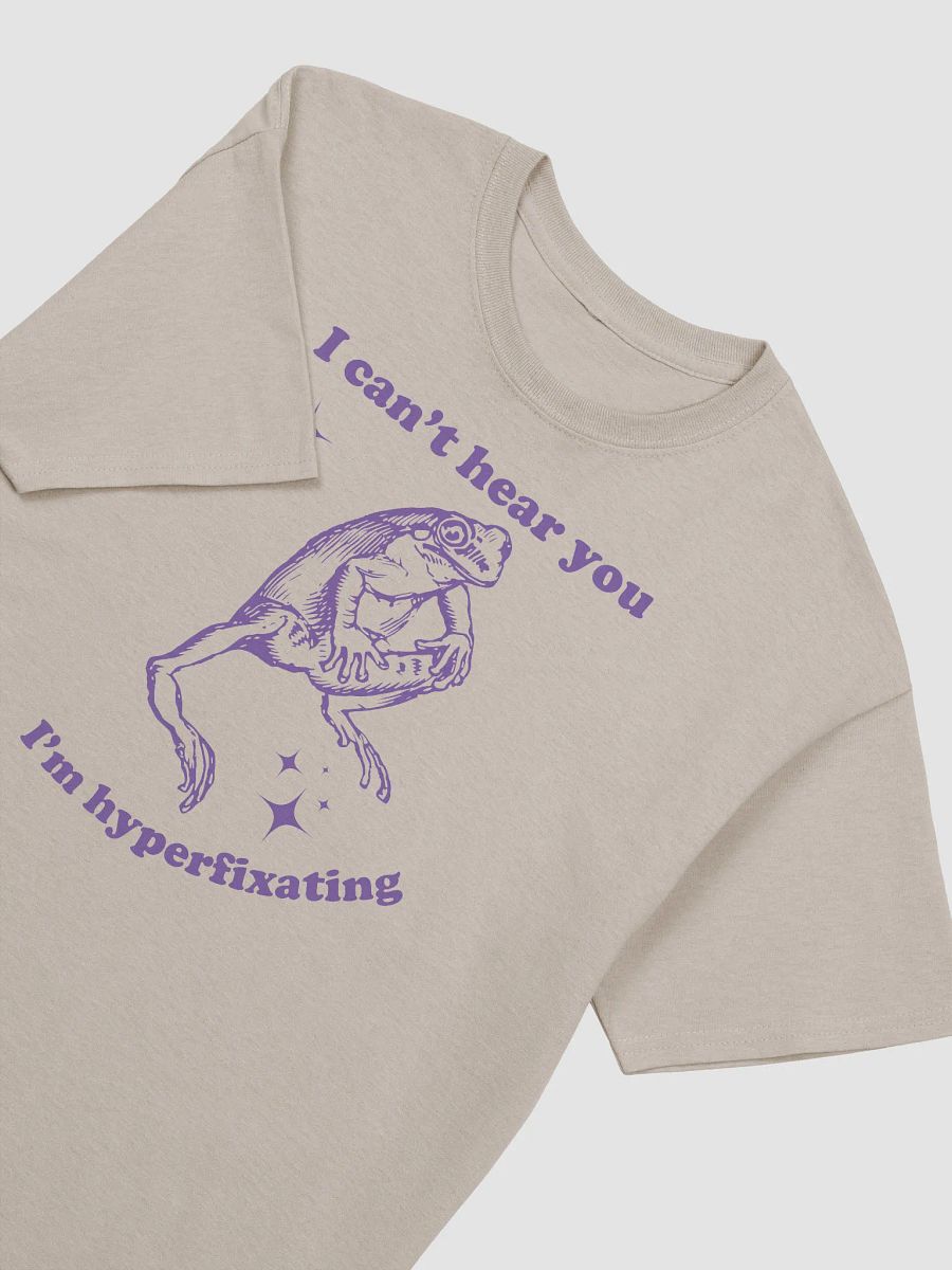 I can't hear you I'm hyperfixating product image (3)