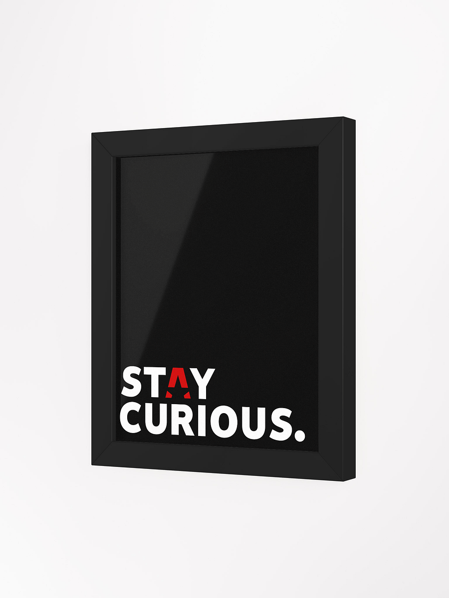 Stay Curious Framed Poster product image (3)