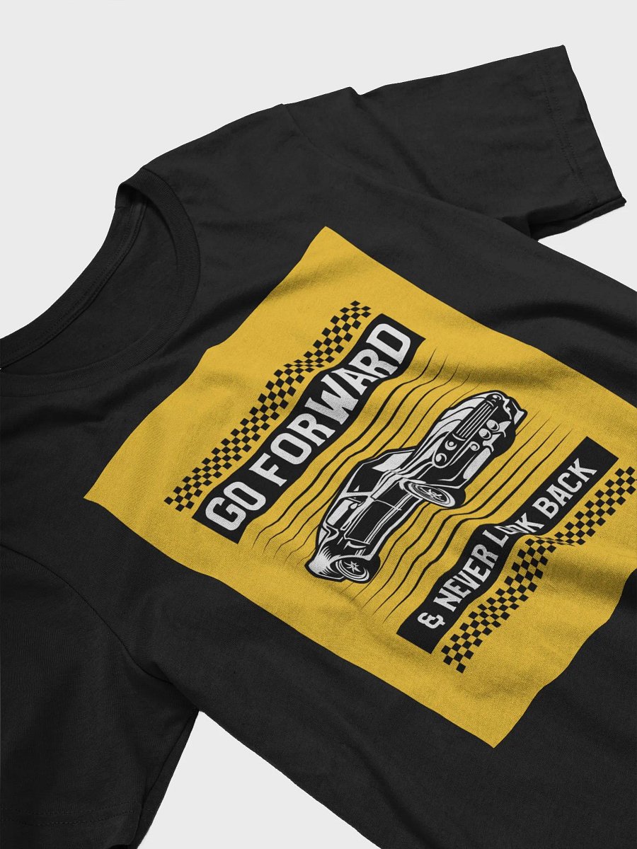 Go Forward & Never Look Back TShirt product image (3)