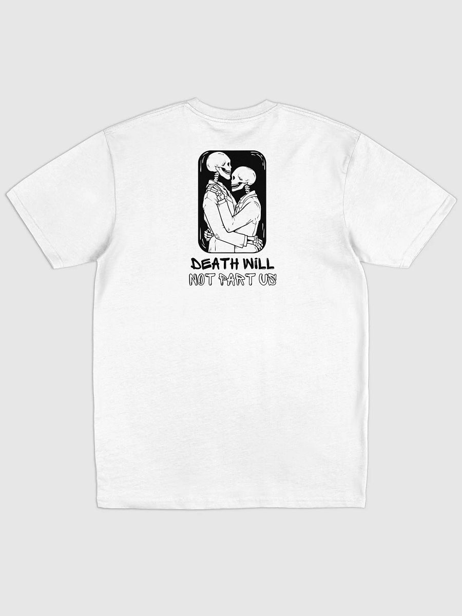 Death Will Not Part Us T-shirt (Light) product image (1)