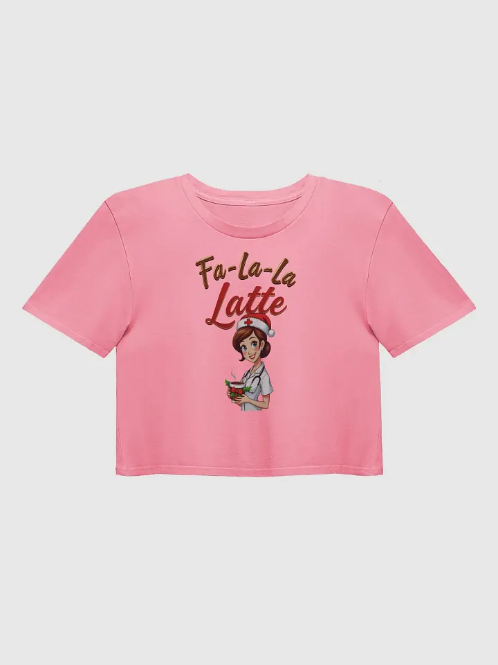 Fa-La-La Latte Nurse Premium Crop Top product image (3)