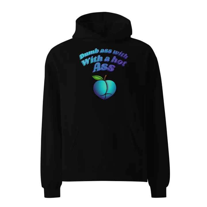 dumb With a hot a** Oversized Hoodie product image (1)
