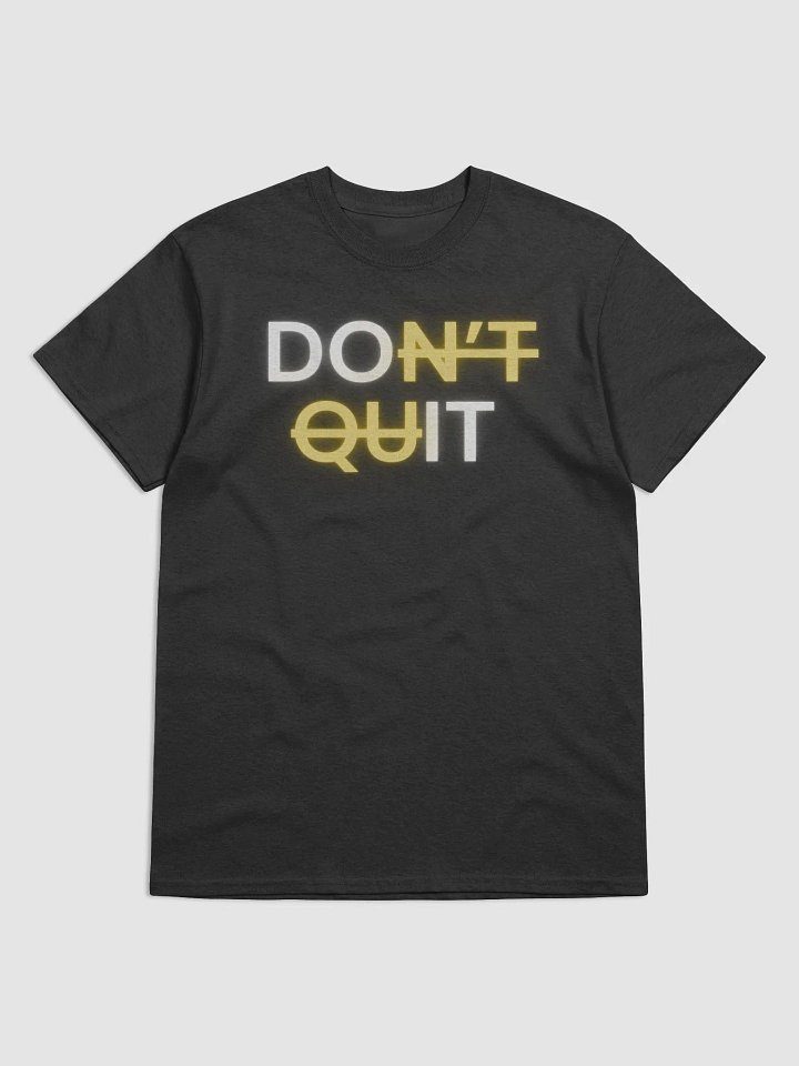 Don't Quit Tee product image (2)
