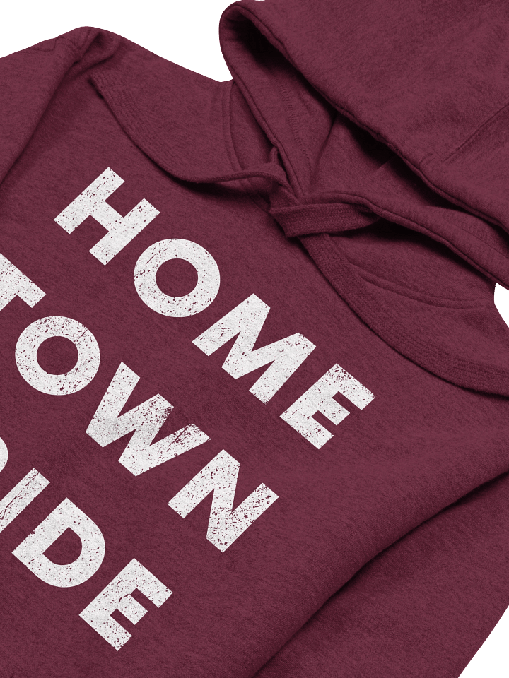 HOMETOWN PRIDE - HOODIE product image (2)