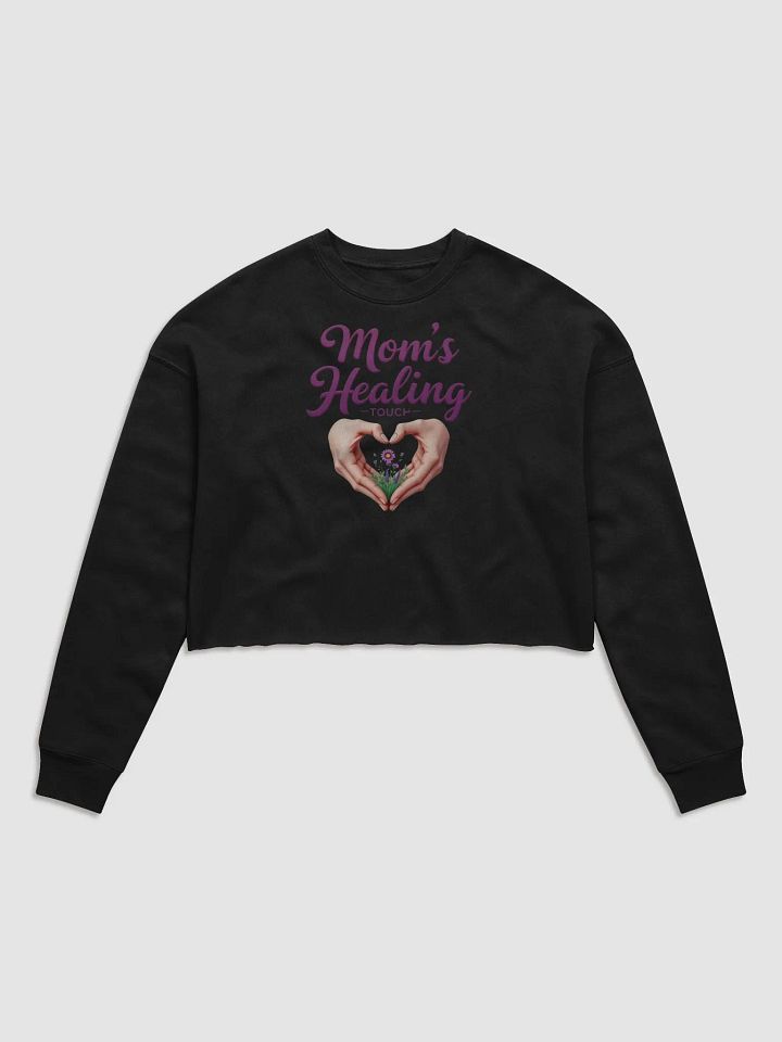 Mom's Healing Touch Crop Sweatshirt product image (2)