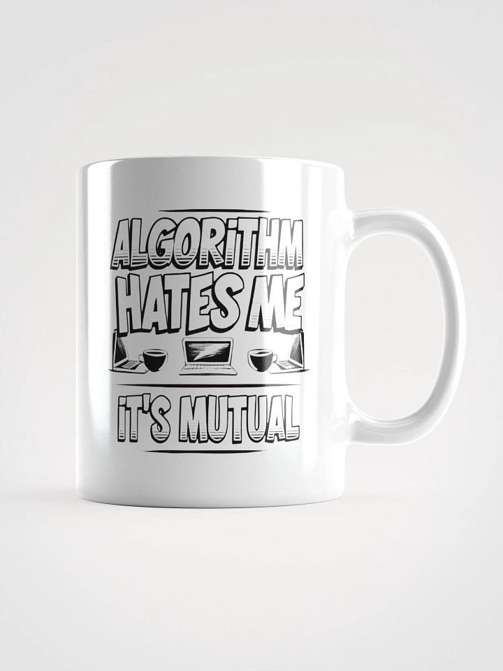 Algorithm Hates Me Mug product image (2)