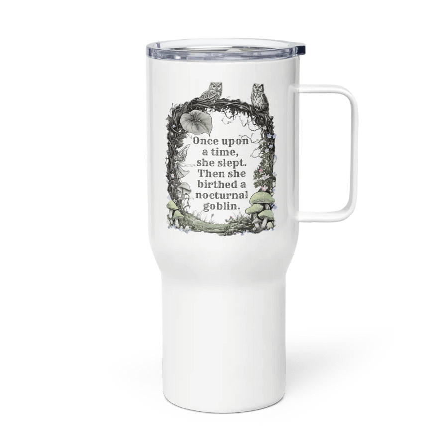 Once Upon A Time She Slept... - Funny Mom Tumbler product image (4)