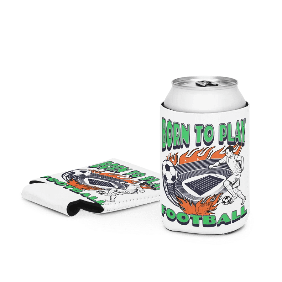 Born To Play Football Soccer Flame Kick Can Cooler product image (3)