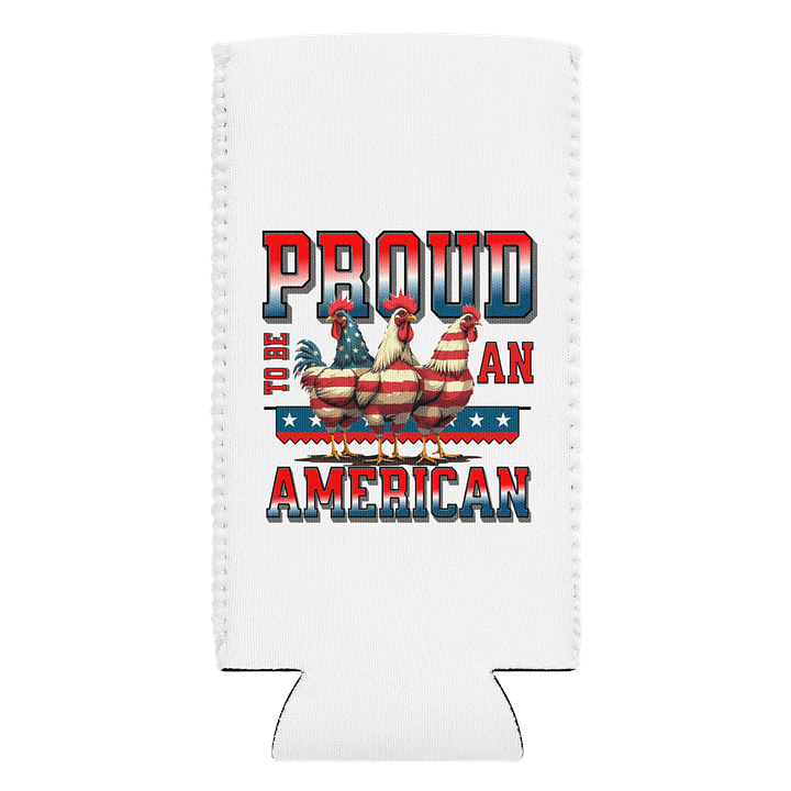 Proud To Be An American Rooster Coozie product image (1)
