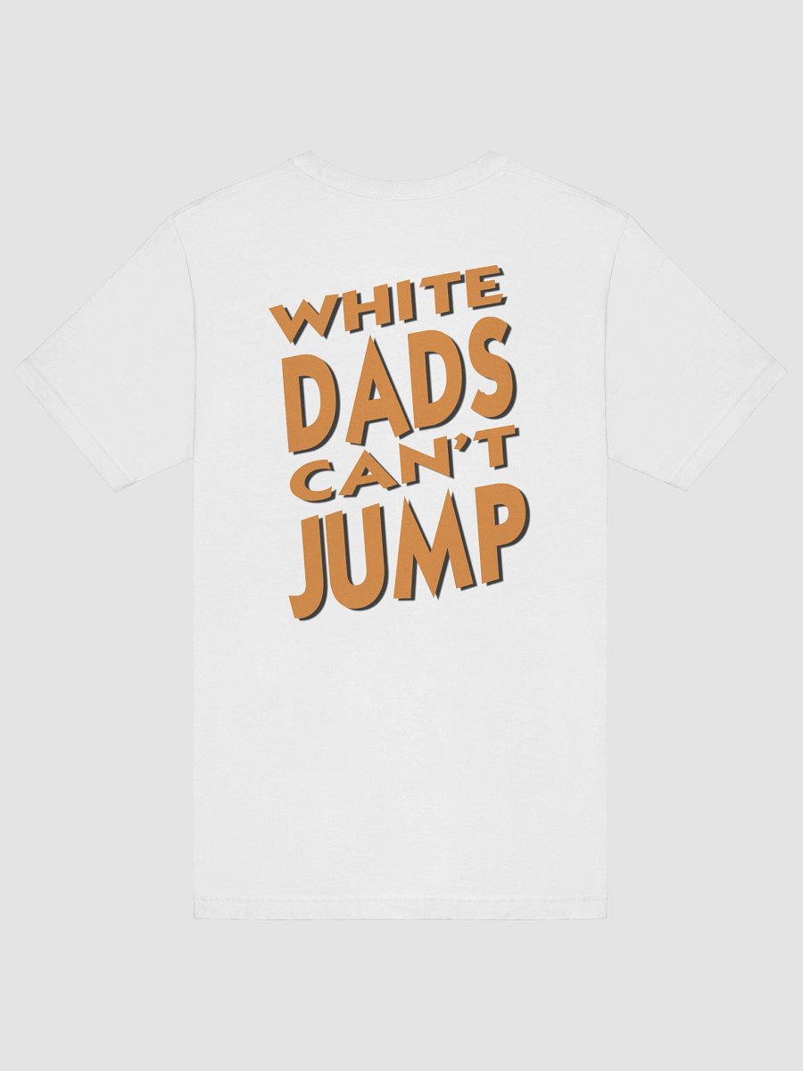 White Dads Can't Jump - Large Rear Logo product image (17)