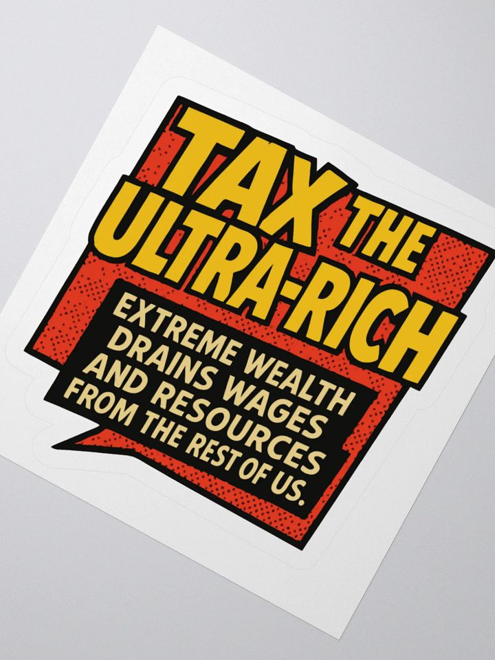 Ultra-Rich Tax Protest Stickers product image (4)
