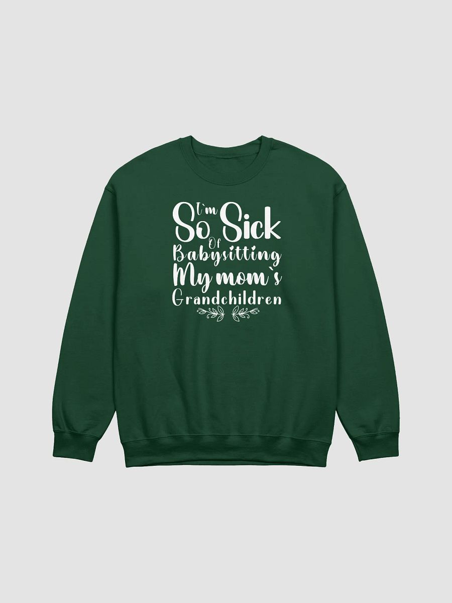 My mom`s grand children Gildan Sweatshirt. product image (2)