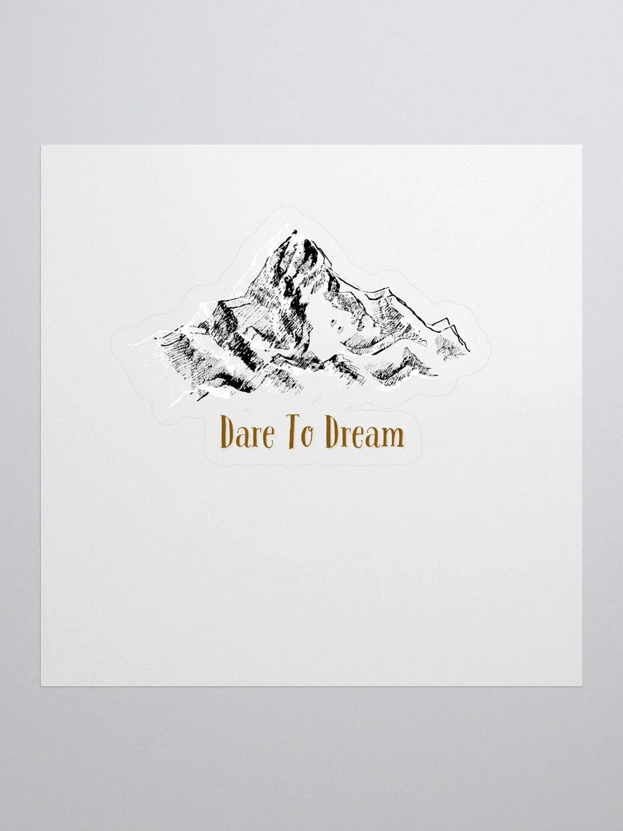 Dare To Dream Mountain Sticker product image (1)