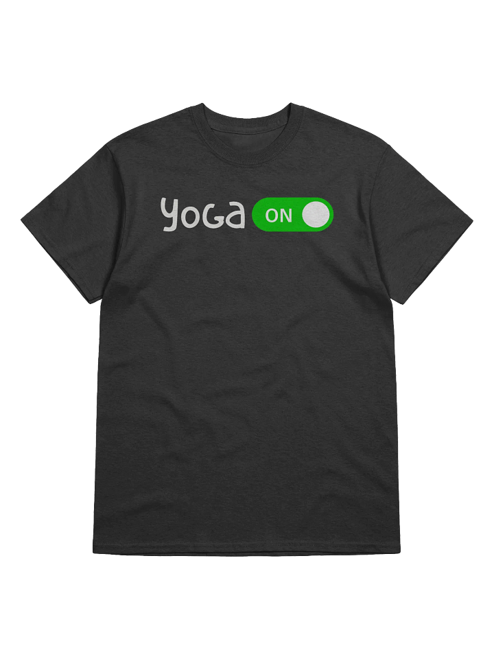 Yoga Mode Activated T-Shirt - Yoga ON product image (1)