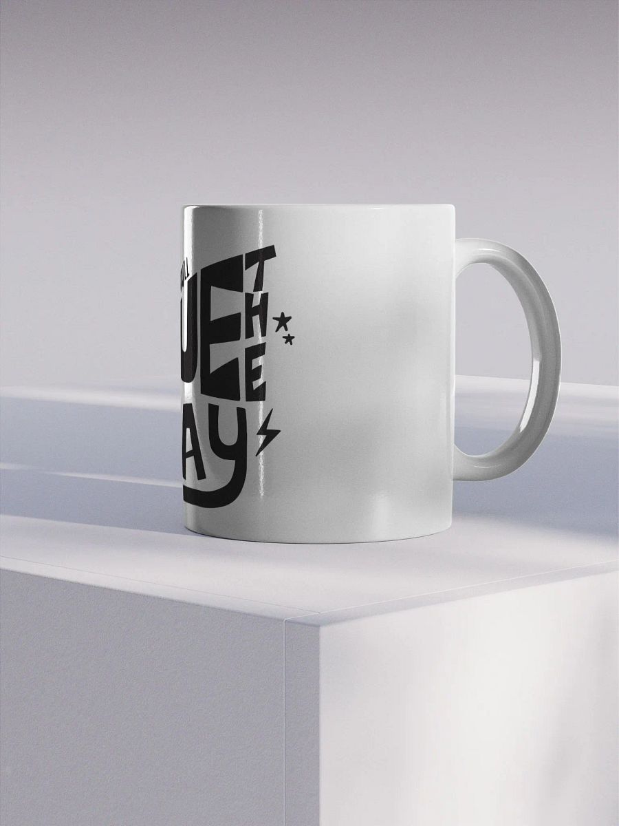 You'll Rue The Day Mug product image (4)