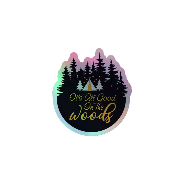 All Good in the Woods Holographic Sticker Set product image (1)
