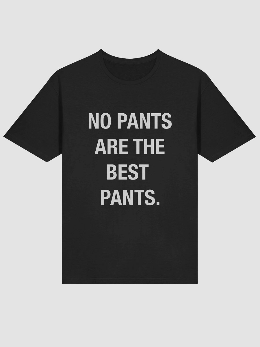 No Pants Are The Best Pants product image (3)
