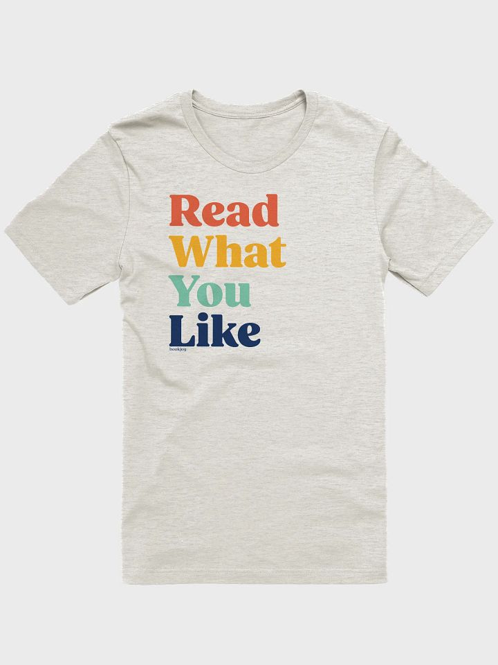 Read What You Like T-Shirt product image (1)