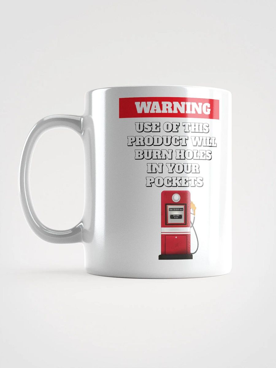 Use of This Product Will Burn Holes In Your Pockets product image (18)