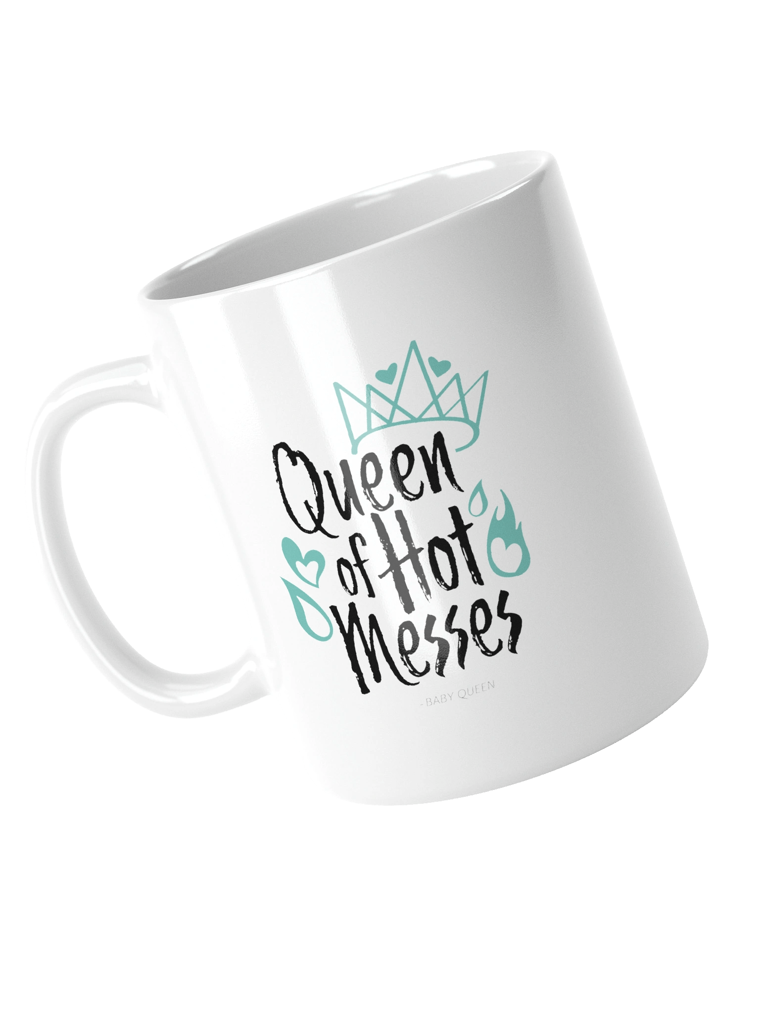 Queen Of Hot Messes White Glossy Mug product image (10)