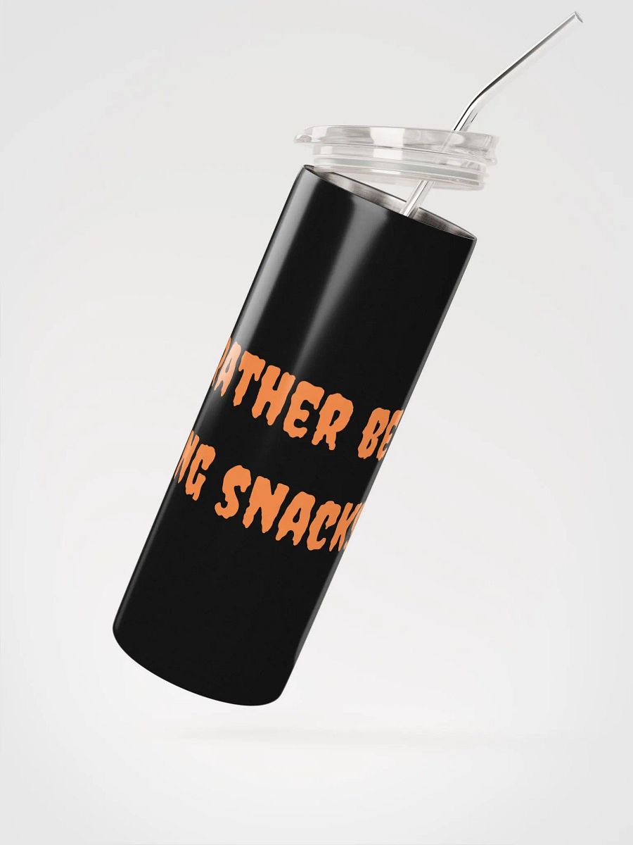 I'd Rather Be Eating Snacks Tumbler product image (2)