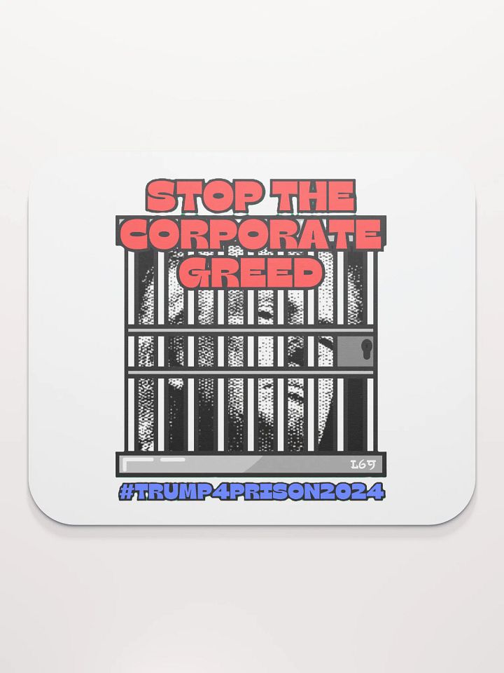 TRUMP4PRISON2024 STOP THE CORPORATE GREED product image (2)