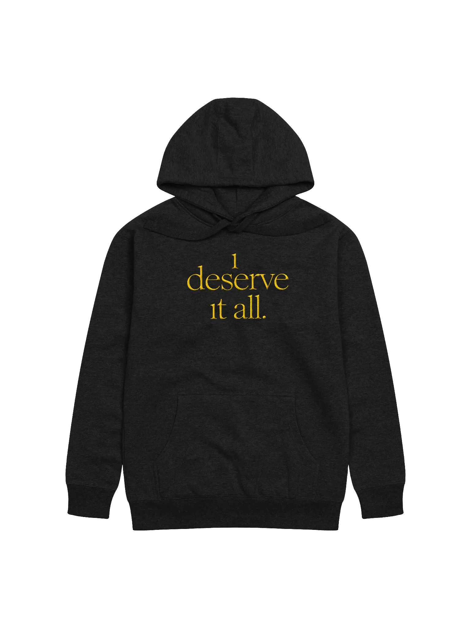 i deserve it all - hoodie product image (4)