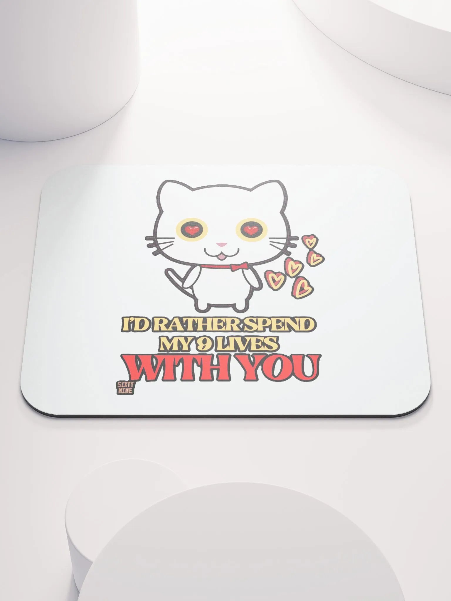 I'D RATHER SPEND MY 9 LIVES WITH YOU product image (1)