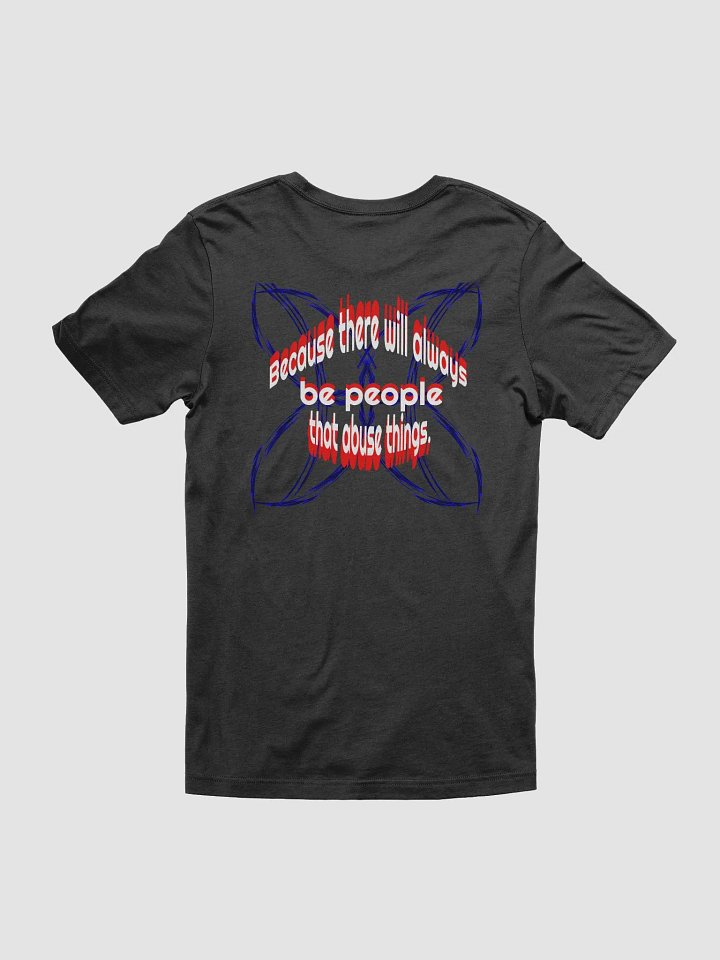 Because People Abuse Thing - Supersoft T-Shirt product image (2)