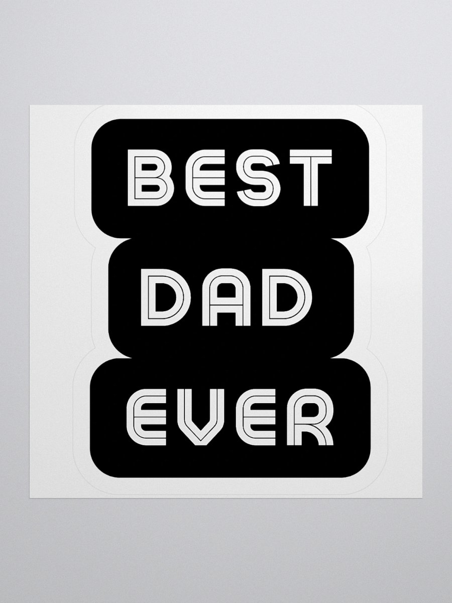 Best Dad Ever Kiss Cut Stickers product image (3)