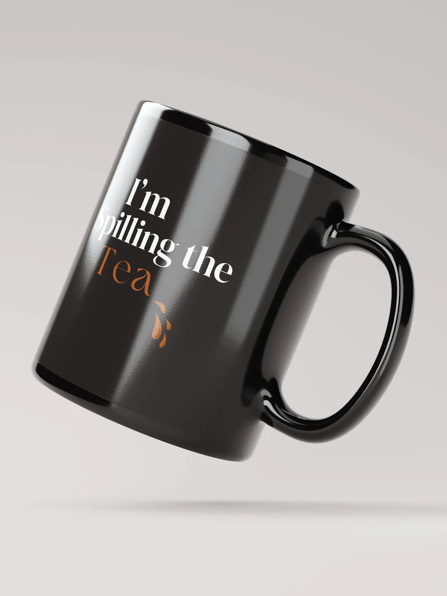 I'm Spilling the Tea - Glossy Stylish Mug product image (3)