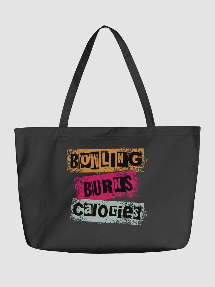 Bowling Burns Calories Organic Tote Bag product image (2)