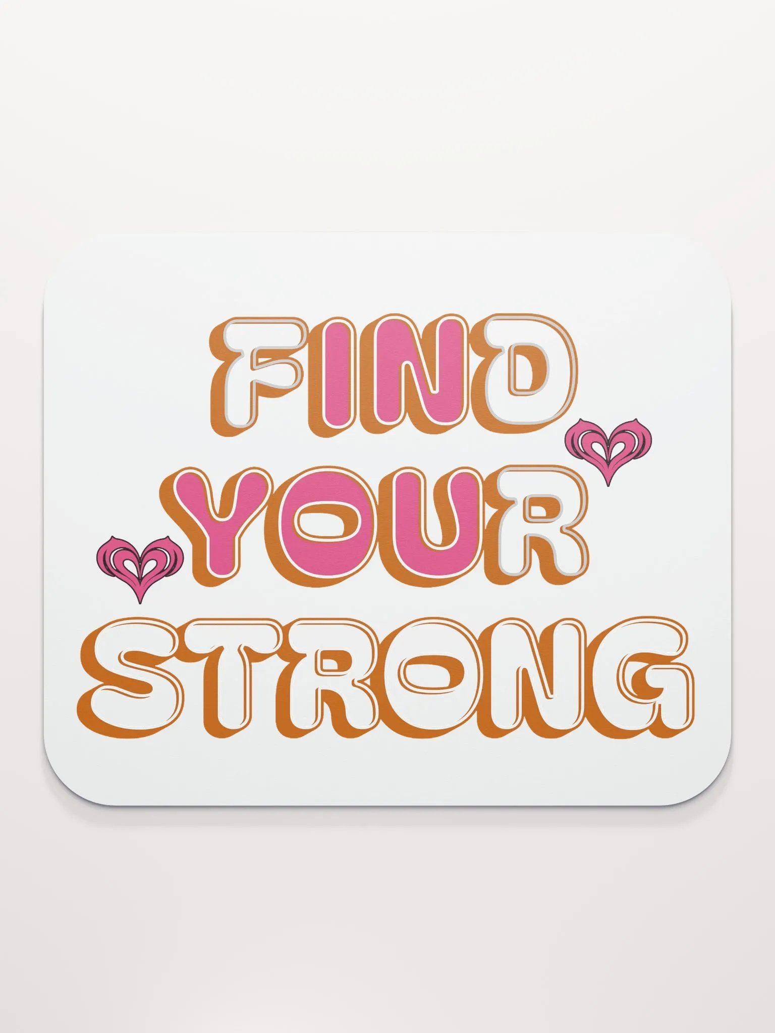 Find Your Strong In You Heart Mouse Pad product image (1)