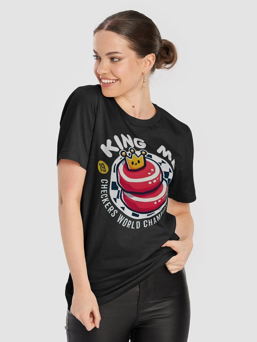 Checkers World Championship King Me T-Shirt product image (3)