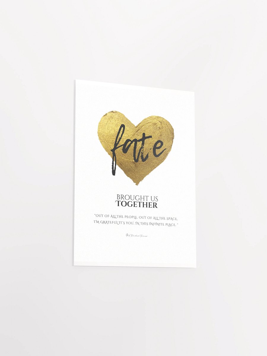 FATE BROUGHT US TOGETHER with Golden Heart - Original Lyric Lines Matte Paper Poster product image (3)