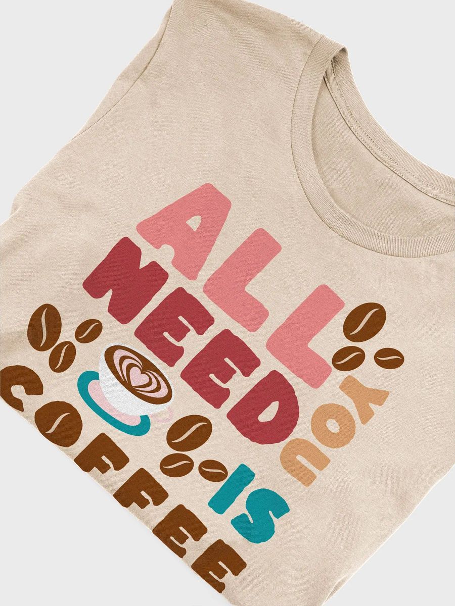 All you need is coffee and love product image (5)